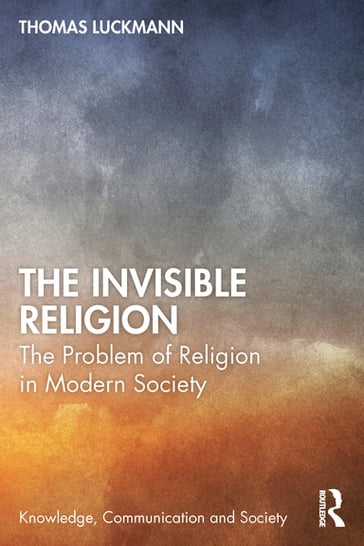 The Invisible Religion - Thomas Luckmann