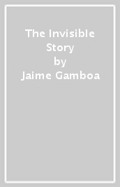 The Invisible Story