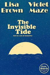 The Invisible Tide