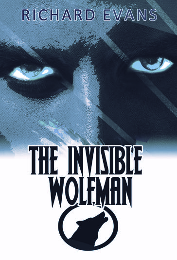 The Invisible Wolfman - Richard Evans