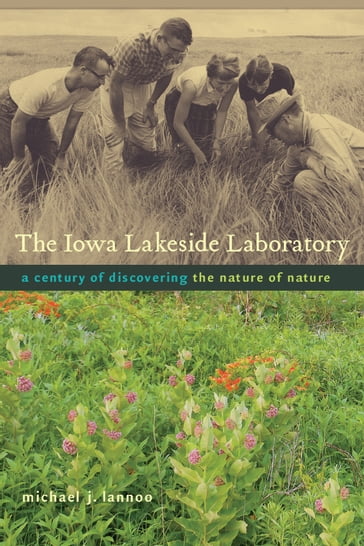 The Iowa Lakeside Laboratory - Michael J. Lannoo