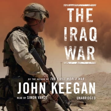 The Iraq War - John Keegan
