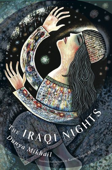 The Iraqi Nights - Dunya Mikhail