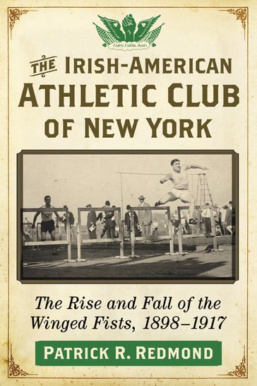 The Irish-American Athletic Club of New York - Patrick R. Redmond