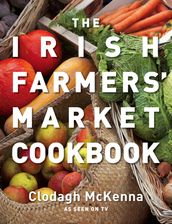 The Irish Farmers  Market Cookbook