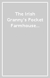 The Irish Granny s Pocket Farmhouse Potato Recipes