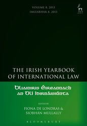 The Irish Yearbook of International Law, Volumes 4-5, 2009-10