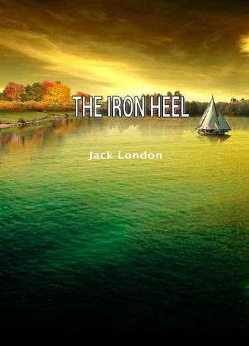 The Iron Heel - Jack London