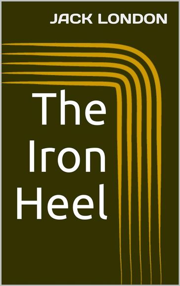 The Iron Heel - Jack London