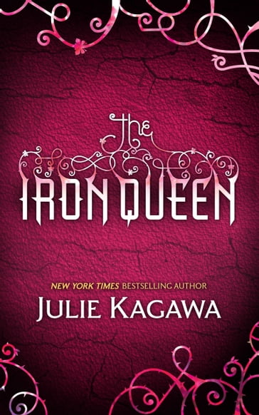 The Iron Queen (The Iron Fey, Book 3) - Julie Kagawa
