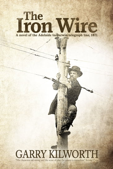 The Iron Wire - Garry Kilworth