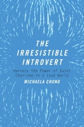 The Irresistible Introvert