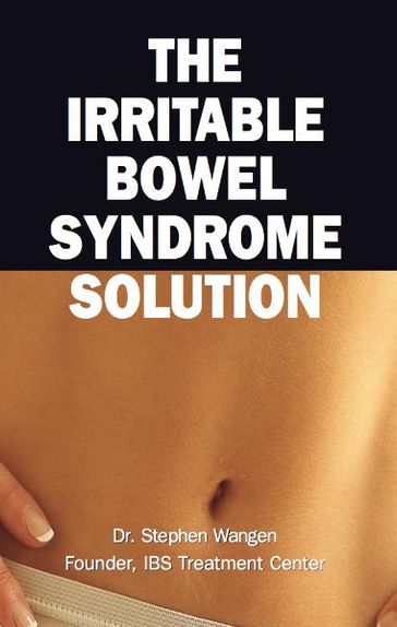 The Irritable Bowel Syndrome Solution - Stephen Wangen