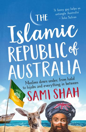 The Islamic Republic of Australia - Sami Shah