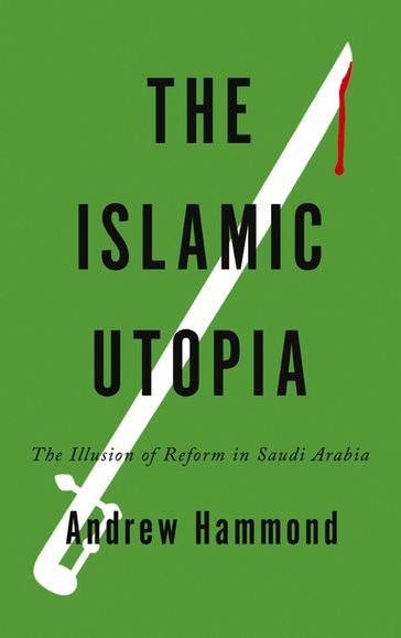 The Islamic Utopia - Andrew Hammond