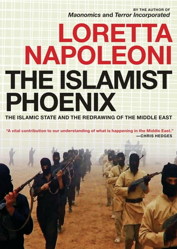 The Islamist Phoenix - Loretta Napoleoni