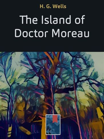 The Island of Doctor Moreau - H. G. Wells