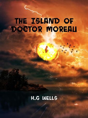 The Island of Doctor Moreau - H.G Wells - HG Wells