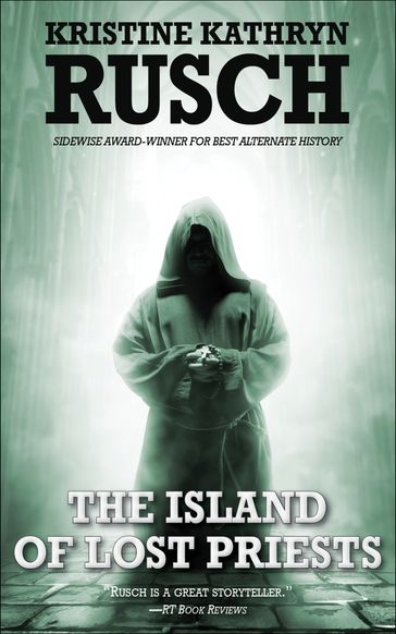 The Island of Lost Priests - Kristine Kathryn Rusch
