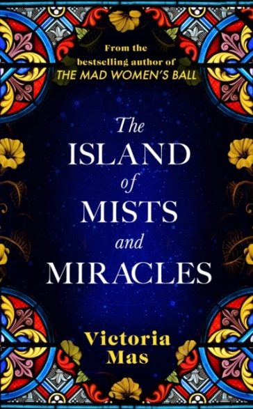 The Island of Mists and Miracles - Victoria Mas