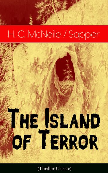 The Island of Terror (Thriller Classic) - H. C. McNeile - Sapper
