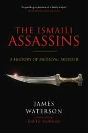 The Ismaili Assassins