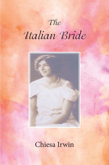 The Italian Bride - Chiesa Irwin