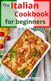 The Italian Cookbook for Beginners