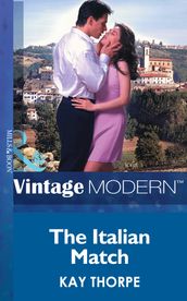 The Italian Match (Latin Lovers, Book 8) (Mills & Boon Modern)