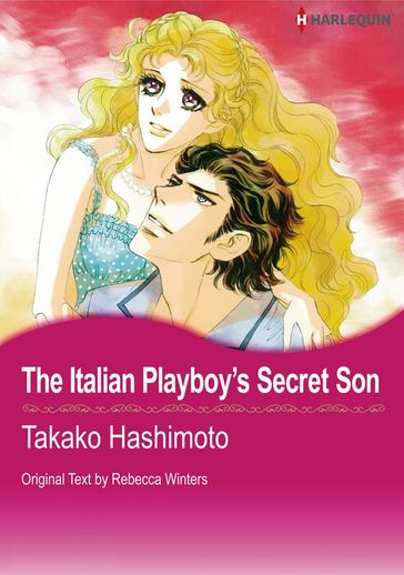 The Italian Playboy's Secret Son (Harlequin Comics) - Rebecca Winters