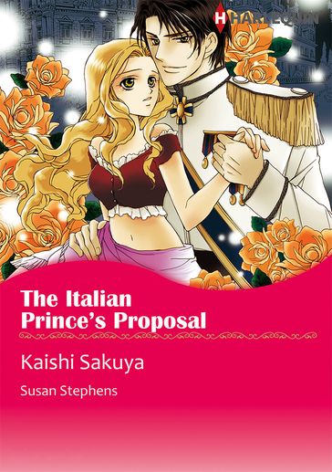 The Italian Prince's Proposal (Harlequin Comics) - Susan Stephens