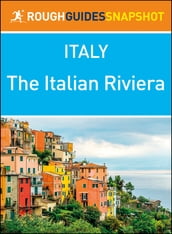 The Italian Riviera (Rough Guides Snapshot Italy)