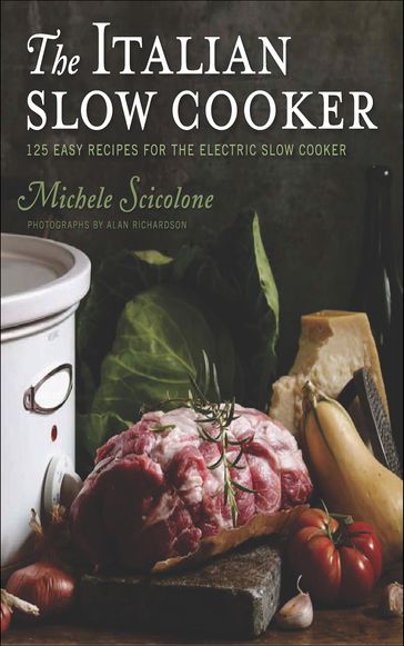 The Italian Slow Cooker - Michele Scicolone - Alan Richardson