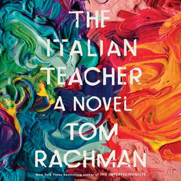 The Italian Teacher - Tom Rachman