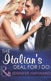 The Italian s Deal For I Do (Mills & Boon Modern) (Society Weddings, Book 1)