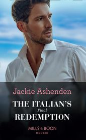 The Italian s Final Redemption (Mills & Boon Modern)