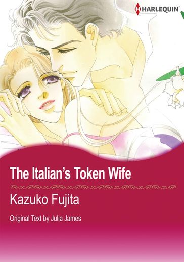 The Italian's Token Wife (Harlequin Comics) - Julia James