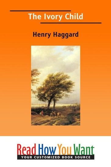 The Ivory Child - Haggard Henry