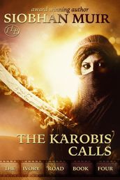 The Ivory Road: The Karobis Calls