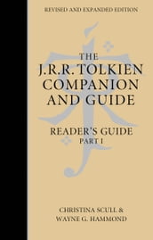The J. R. R. Tolkien Companion and Guide: Volume 2: Reader