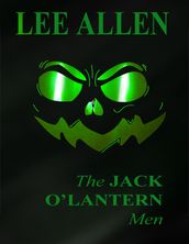 The Jack O  Lantern Men