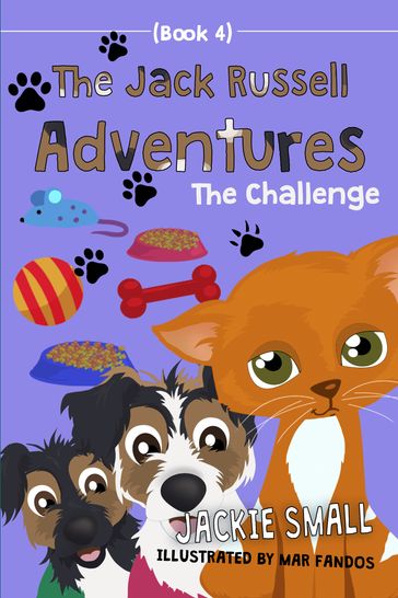 The Jack Russell Adventures (Book 4): The Challenge - Jackie Small