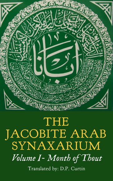 The Jacobite Arab Synaxarium - D.P. Curtin