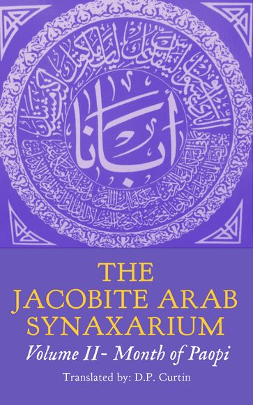 The Jacobite Arab Synaxarium - D.P. Curtin