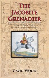 The Jacobite Grenadier