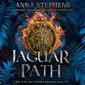 The Jaguar Path: The thrilling epic fantasy trilogy of freedom and empire, gods and monsters, continues in this sequel to THE STONE KNIFE (The Songs of the Drowned, Book 2)