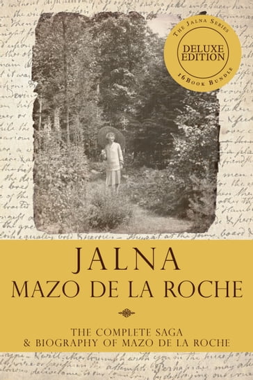 The Jalna Saga  Deluxe Edition - Mazo de la Roche