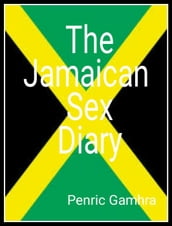 The Jamaican Sex Diary