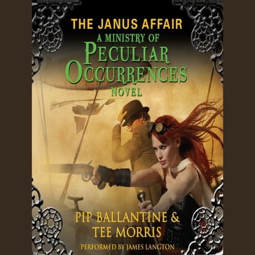 The Janus Affair - Pip Ballantine - Tee Morris