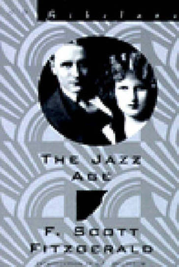 The Jazz Age: Essays - F. Scott Fitzgerald